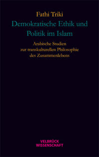 Demokratische Ethik und Politik im Islam