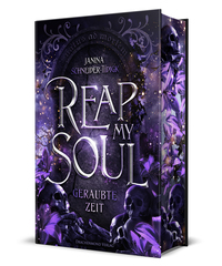 Reap my Soul - Geraubte Zeit