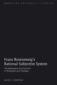 Franz Rosenzweig’s Rational Subjective System