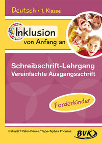 Inklusion von Anfang an – Schreibschrift-Lehrgang: Vereinfachte Ausgangsschrift – Förderkinder