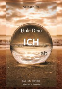 Hole Dein ICH ab