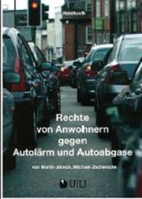 Rechte von Anwohnern gegen Autolärm und Autoabgase