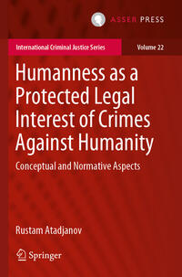 Humanness as a Protected Legal Interest of Crimes Against Humanity