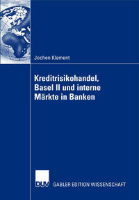 Kreditrisikohandel, Basel II und interne Märkte in Banken