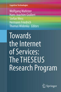 Towards the Internet of Services: The THESEUS Research Program