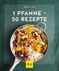 1 Pfanne - 50 Rezepte