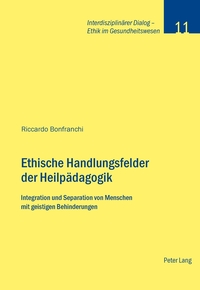 Ethische Handlungsfelder der Heilpädagogik