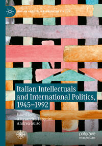 Italian Intellectuals and International Politics, 1945–1992