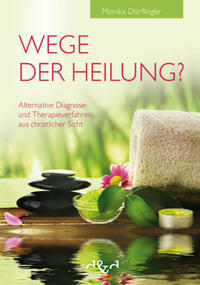 Wege der Heilung?