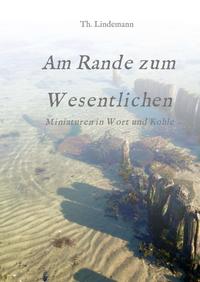 Am Rande zum Wesentlichen