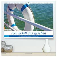 Vom Schiff aus gesehen - Mit dem Dampfer auf dem Ammersee (hochwertiger Premium Wandkalender 2025 DIN A2 quer), Kunstdruck in Hochglanz