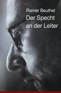 Der Specht an der Leiter