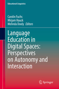 Language Education in Digital Spaces: Perspectives on Autonomy and Interaction