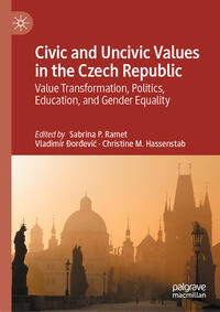 Civic and Uncivic Values in the Czech Republic