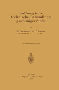 Einführung in die technische Behandlung gasförmiger Stoffe