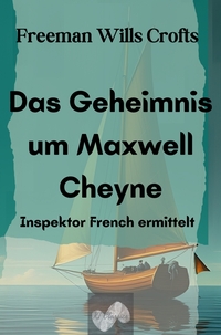 Das Geheimnis um Maxwell Cheyne