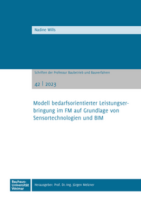 Modell bedarfsorientierter Leistungserbringung im FM auf Grundlage von Sensortechnologien und BIM