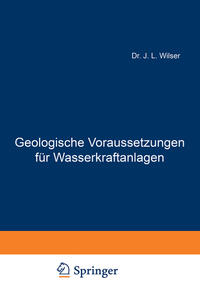 Geologische Voraussetzungen für Wasserkraftanlagen