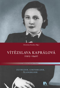 Vítezslava Kaprálová (1915–1940)