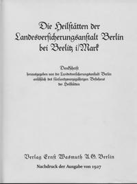 Die Heilstätten der Landesversicherungsanstalt Berlin bei Beelitz i/Mark