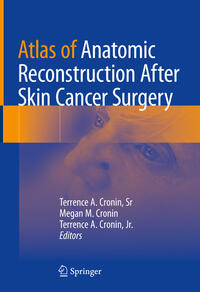 Atlas of Anatomic Reconstruction After Skin Cancer Surgery