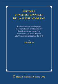 Histoire constitutionelle de la Suisse moderne