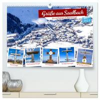 Grüße aus Saalbach (hochwertiger Premium Wandkalender 2025 DIN A2 quer), Kunstdruck in Hochglanz