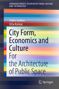 City Form, Economics and Culture