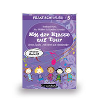 Praktisch! Musik 5 - Mit der Klasse auf Tour