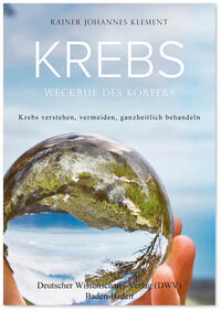 Krebs. Weckruf des Körpers