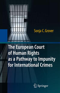 The European Court of Human Rights as a Pathway to Impunity for International Crimes