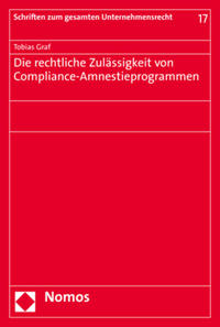 Die rechtliche Zulässigkeit von Compliance-Amnestieprogrammen