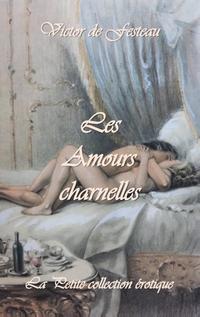 Les Amours charnelles