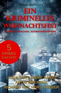 Ein kriminelles Weihnachtsfest – Schneeflöckchen, Schwarzröckchen