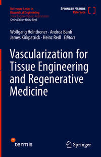 Vascularization for Tissue Engineering and Regenerative Medicine