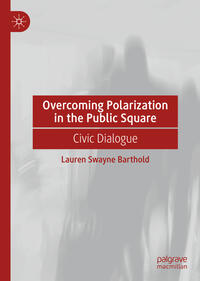 Overcoming Polarization in the Public Square