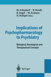 Implications of Psychopharmacology to Psychiatry