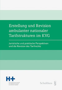 Erstellung und Revision ambulanter nationaler Tarifstrukturen im KVG