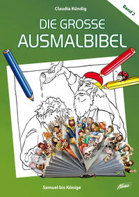 Die große Ausmalbibel 2 – Samuel bis Könige