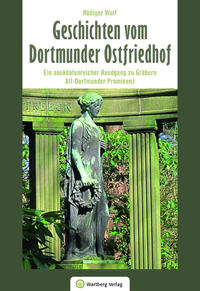 Geschichten vom Dortmunder Ostfriedhof