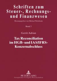 Tax Reconciliation im HGB- und IAS/IFRS-Konzernabschluss