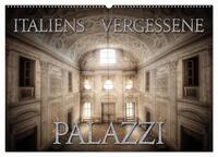 Italiens vergessene Palazzi (Wandkalender 2025 DIN A2 quer), CALVENDO Monatskalender