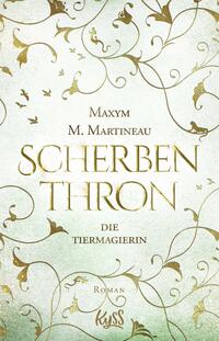 Die Tiermagierin – Scherbenthron