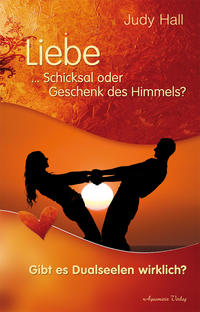 Liebe – Schicksal oder Geschenk des Himmels