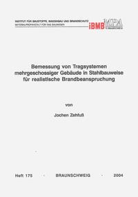 Bemessung von Tragsystemen mehrgeschossiger Gebäude in Stahlbauweise für realistische Brandbeanspruchung