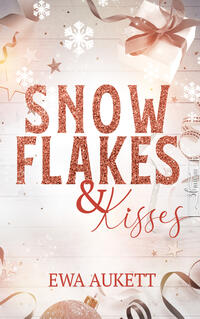 Snowflakes & Kisses