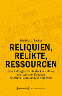 Reliquien, Relikte, Ressourcen