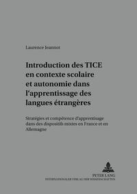 Introduction des TICE en contexte scolaire et autonomie dans l’apprentissage des langues étrangères