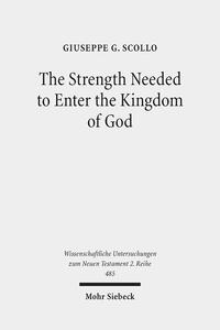 The Strength Needed to Enter the Kingdom of God