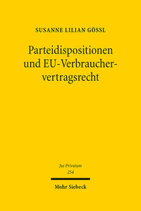 Parteidispositionen und EU-Verbrauchervertragsrecht